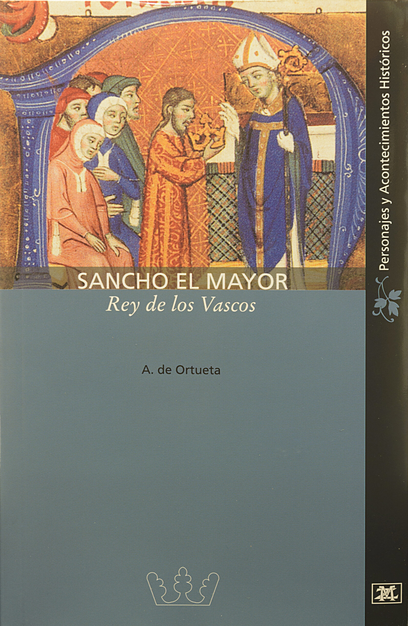 SANCHO EL MAYOR | Rey de los vascos.