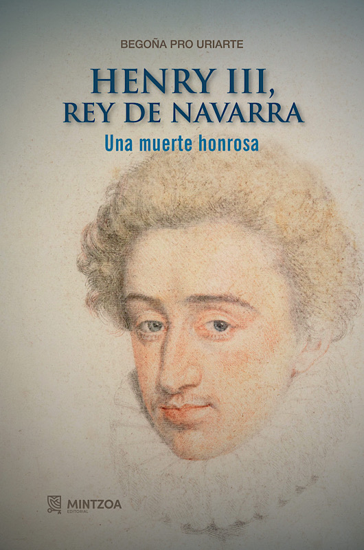 HENRY III DE NAVARRA. Una muerte honrosa