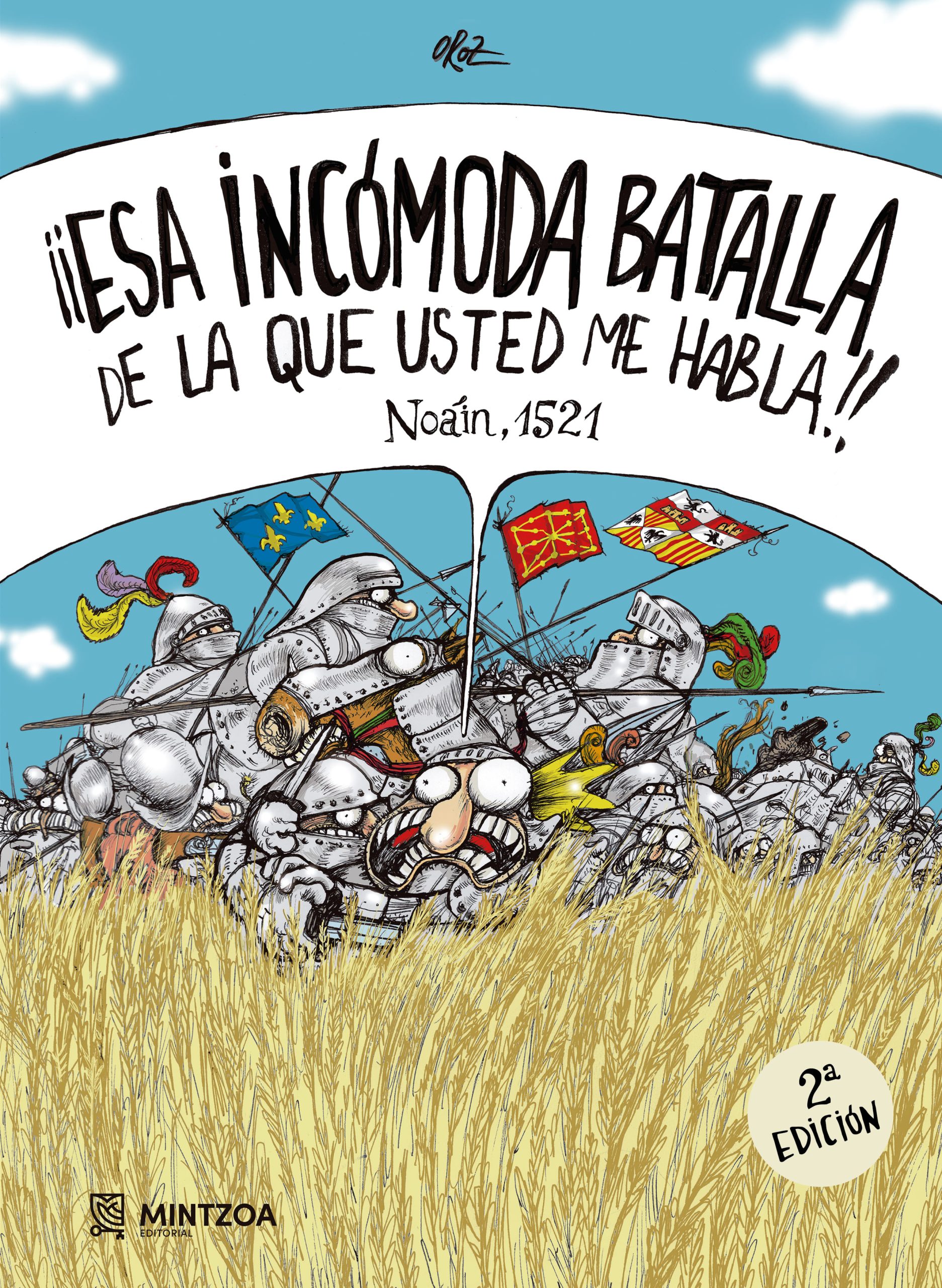 ¡¡ESA INCÓMODA BATALLA DE LA QUE USTED ME HABLA!!,  Noáin 1521 - 2º EDICIÓN