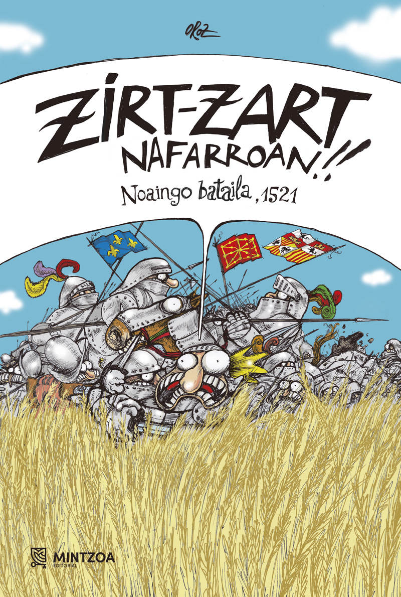 ZIRT-ZART NAFARROAN. Noaingo Bataila 1521
